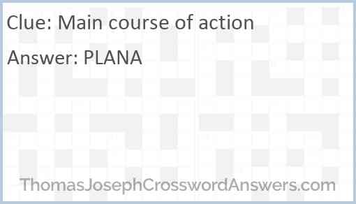 Main course of action Answer