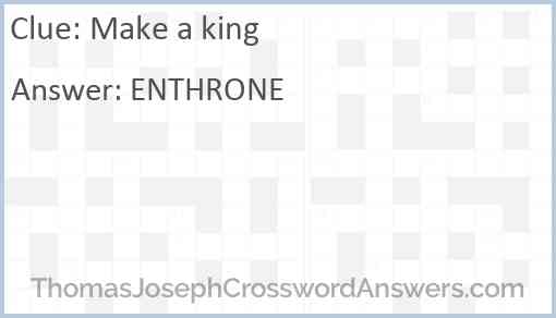 Make a king Answer