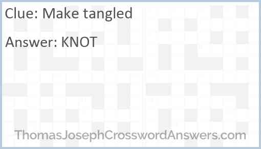 Make tangled Answer