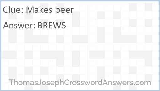 Makes beer Answer