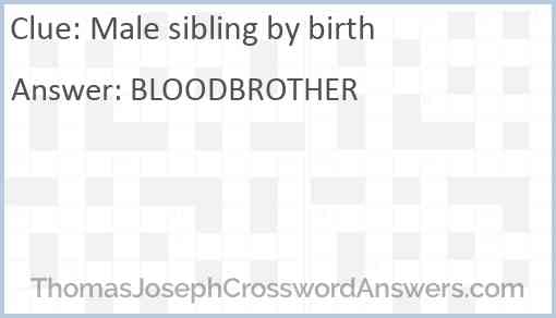 Male sibling by birth Answer