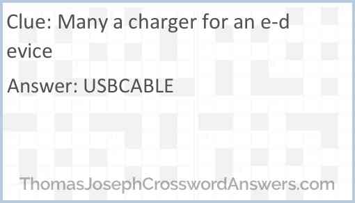 Many a charger for an e-device Answer