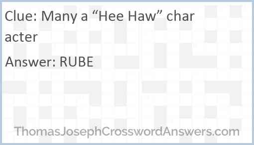 Many a “Hee Haw” character Answer