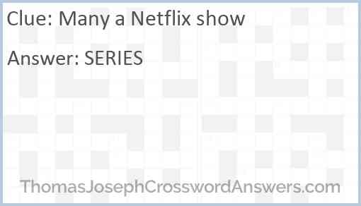 Many a Netflix show Answer
