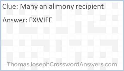 Many an alimony recipient Answer