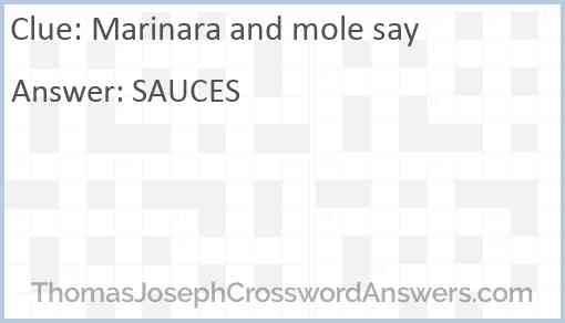 Marinara and mole say Answer