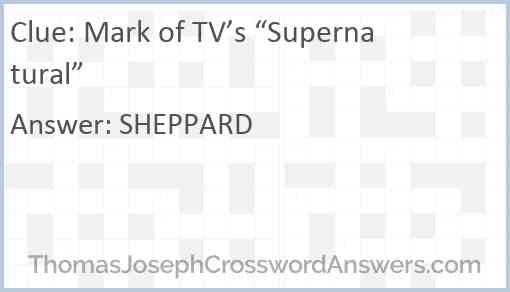 Mark of TV’s “Supernatural” Answer