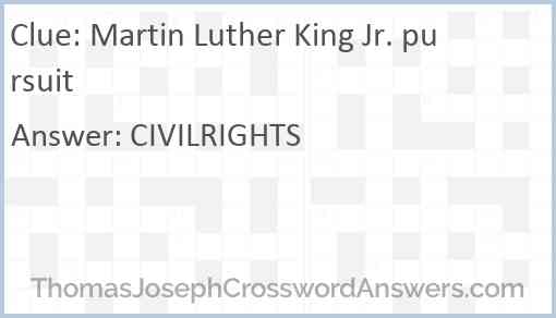 Martin Luther King Jr. pursuit Answer