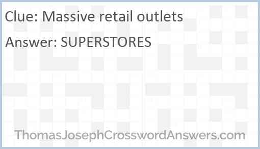 Massive retail outlets Answer