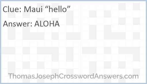 Maui “hello” Answer