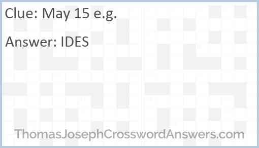 May 15 e.g. Answer