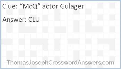 “McQ” actor Gulager Answer