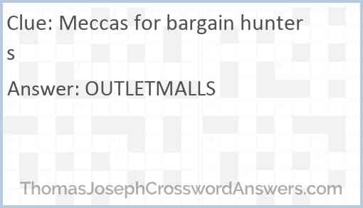 Meccas for bargain hunters Answer