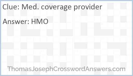 Med. coverage provider Answer