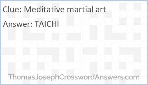 Meditative martial art Answer