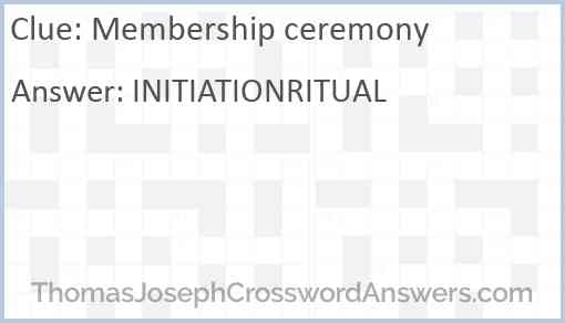 Membership ceremony Answer