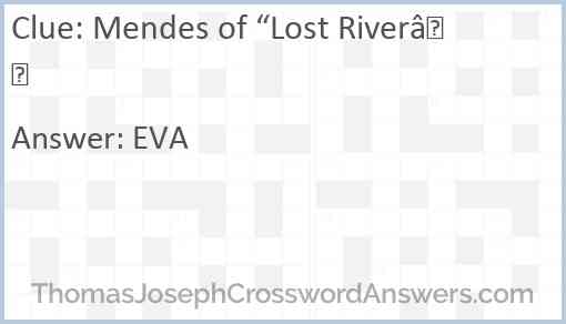 Mendes of “Lost River” Answer