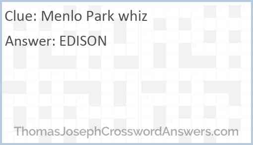 Menlo Park whiz Answer
