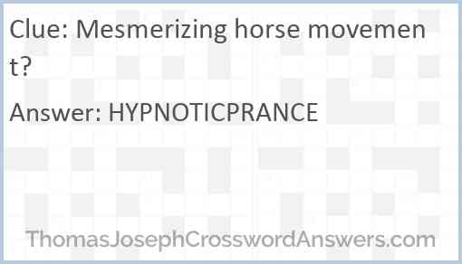 Mesmerizing horse movement? Answer