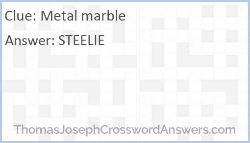 Metal marble Answer
