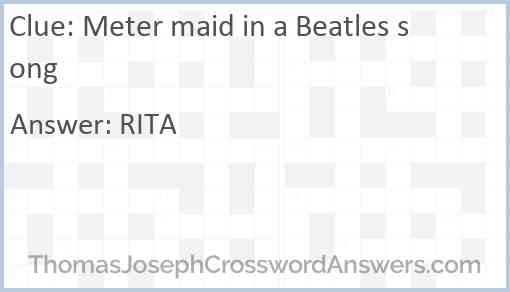 Meter maid in a Beatles song Answer
