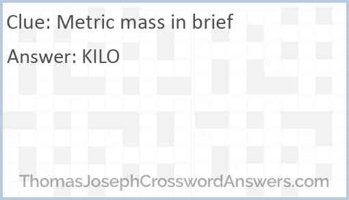 Metric mass in brief Answer