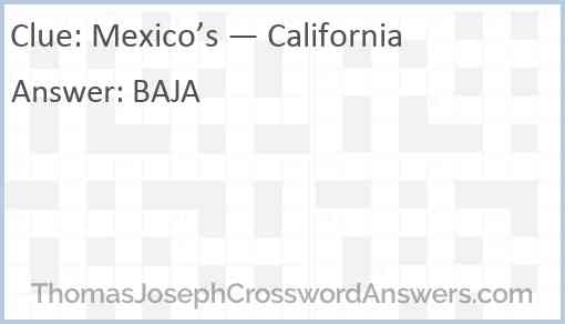 Mexico’s — California Answer