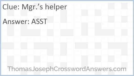 Mgr.’s helper Answer