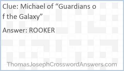 Michael of “Guardians of the Galaxy” Answer