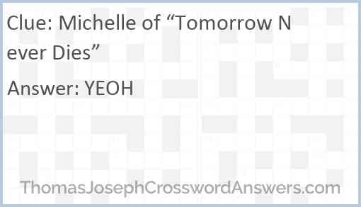 Michelle of “Tomorrow Never Dies” Answer