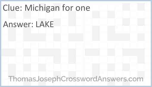 Michigan for one Answer