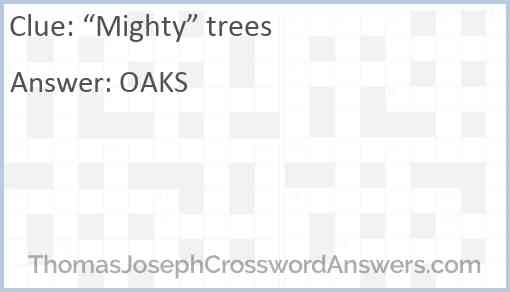“Mighty” trees Answer
