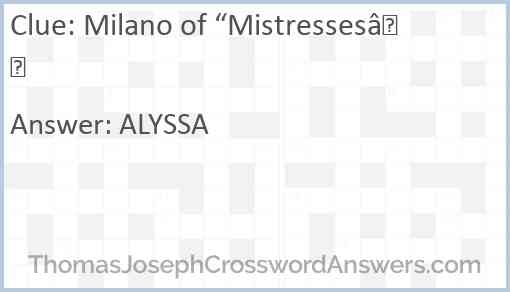 Milano of “Mistresses” Answer