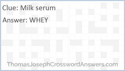 Milk serum Answer