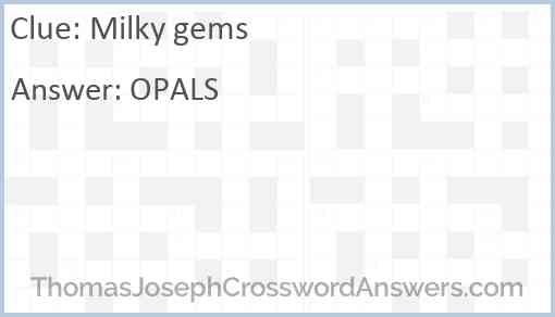 Milky gems Answer