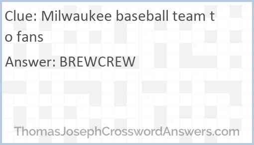 Milwaukee baseball team to fans Answer