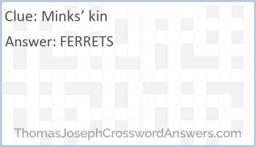 Minks’ kin Answer