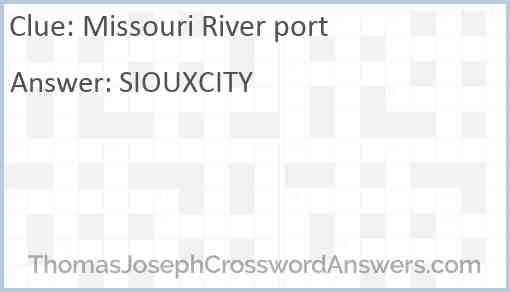 Missouri River port Answer