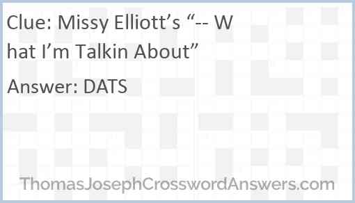 Missy Elliott’s “-- What I’m Talkin About” Answer