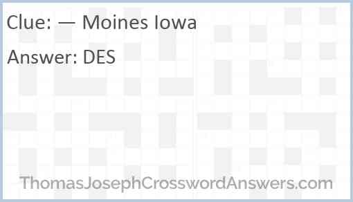 — Moines Iowa Answer