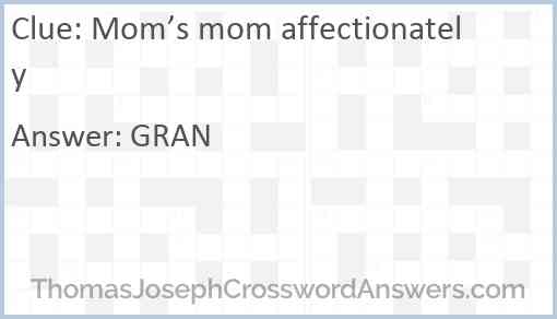 Mom’s mom affectionately Answer
