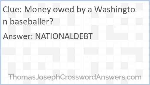 Money owed by a Washington baseballer? Answer