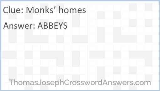 Monks’ homes Answer