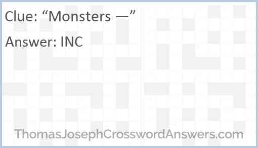 “Monsters —” Answer
