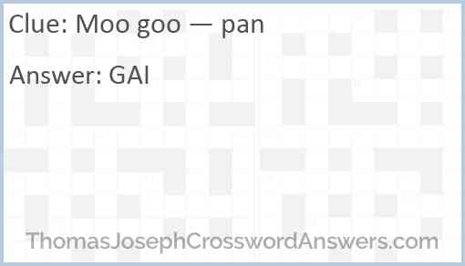 Moo goo — pan Answer
