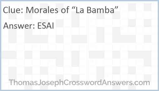 Morales of “La Bamba” Answer