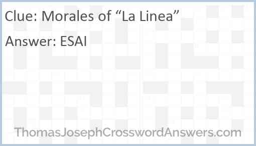 Morales of “La Linea” Answer