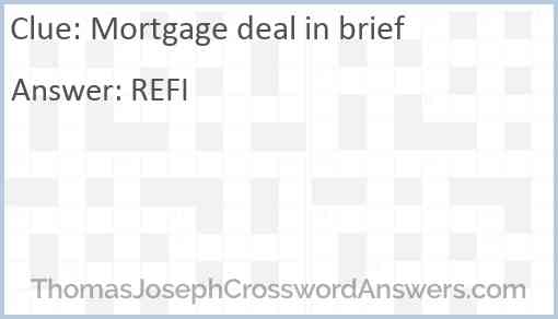 Mortgage deal in brief Answer