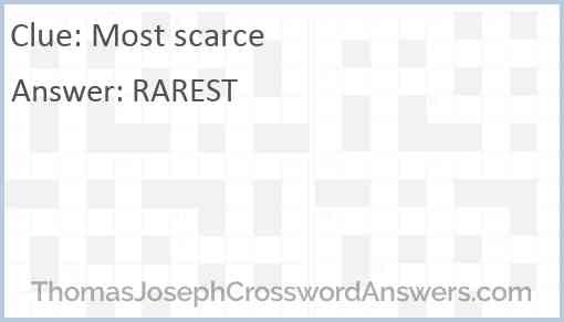 Most scarce Answer