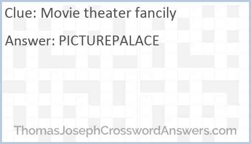 Movie theater fancily Answer